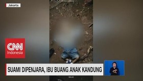 VIDEO: Suami Dipenjara, Ibu Buang Anak Kandung