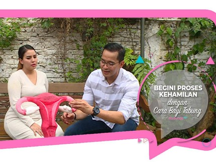 Begini Proses Kehamilan dengan Cara Bayi Tabung
