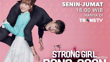 Sinopsis Drama Korea 'Strong Girl Bong Soon' Episode 14