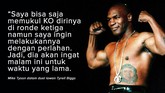 FOTO: Sensasi Cakap Tyson si Leher Beton Mike Tyson selalu memiliki komentar soal pertarungan, baik ketika kalah maupun menang. Tak jarang omongan petinju berjuluk 'Si Leher Beton' menjadi sensasi.