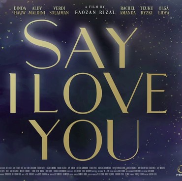 Film Say I Love You, Kisah Perjuangan Generasi Muda