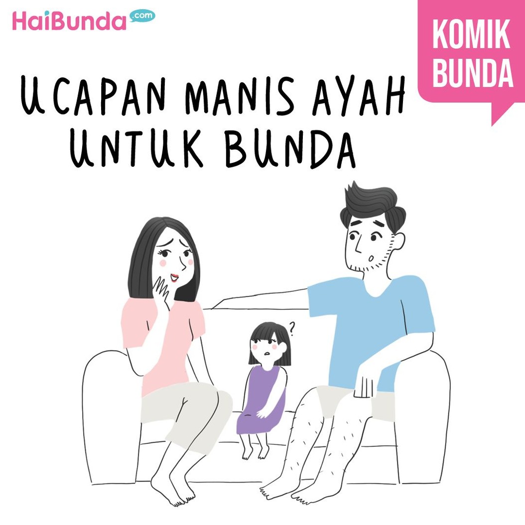 Ucapan manis apa dari Ayah yang bikin Bunda melting? Samakah dengan Bunda di komik ini?