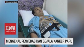 VIDEO: Mengenal Penyebab dan Gejala Kanker Paru