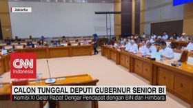 VIDEO: Calon Tunggal Deputi Gubernur Senior BI