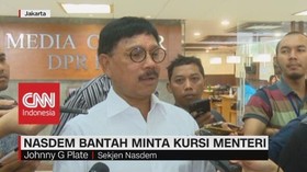 VIDEO: Nasdem Bantah Minta Kursi Menteri