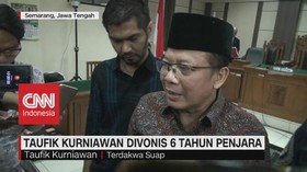 VIDEO: Taufik Kurniawan Divonis 6 Tahun Penjara