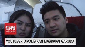 VIDEO: Youtuber Dipolisikan Maskapai Garuda