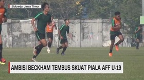 VIDEO: Ambisi Beckam Tembus Skuat Piala AFF U 19