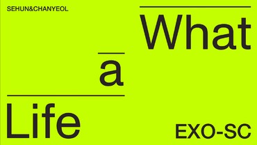 img-title Chanyeol & Sehun Tampil Beda di What A Life