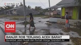 VIDEO: Banjir Rob Terjang Aceh Barat
