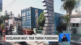 VIDEO: Kecelakaan Maut, Truk Tabrak Puskesmas