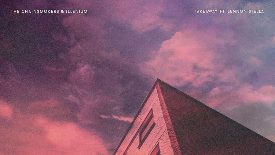 Lirik lagu dan video musik Takeaway - The Chainsmokers & Illenium feat. Lennon Stella.