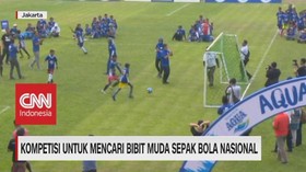 VIDEO: Kompetisi Untuk Mencari Bibit Muda Sepak Bola