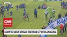 VIDEO: Kompetisi Untuk Mencari Bibit Muda Sepak Bola