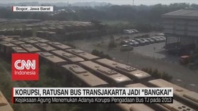 VIDEO: Korupsi, Ratusan Bus Transjakarta Jadi 