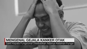 VIDEO: Mengenal Gejala Kanker Otak