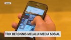 VIDEO: Trik Berbisnis Melalui Media Sosial