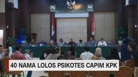 VIDEO: 40 Nama Lolos Psikotes Capim KPK