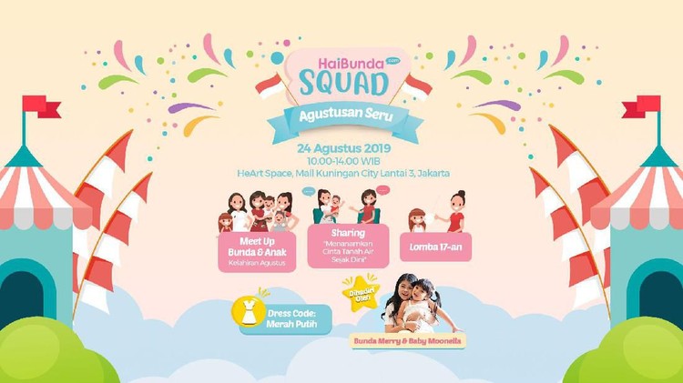 Untuk merayakan hari kemerdekaan RI yang ke-74 tahun ini, Bunda dan si kecil bisa ikut HaiBunda Squd 'Agustusan Seru' nih. Yuk gabung!