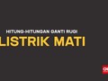 Hitung-hitungan Ganti Rugi Listrik Mati