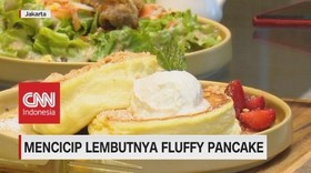 VIDEO: Mencicip Lembutnya Fluffy Pancake