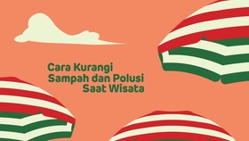 INFOGRAFIS: Cara Berwisata Bebas Sampah dan Polusi
