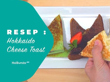 Resep Hokkaido Cheese Toast