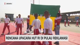 VIDEO: Rencana Upacara HUT RI di Pulau Reklamasi