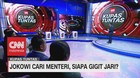 VIDEO: Jokowi Cari Menteri, Siapa Gigit Jari? (7 - 7)
