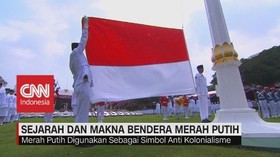 VIDEO: Sejarah & Makna Bendera Merah Putih