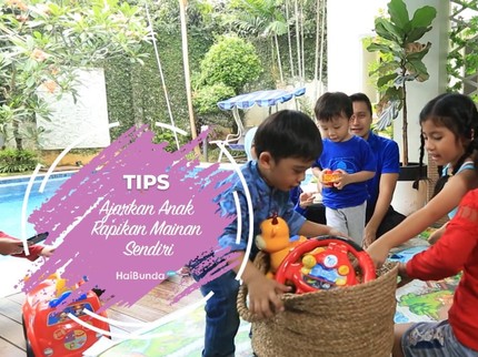 Tips Ajarkan Anak Rapikan Mainan Sendiri