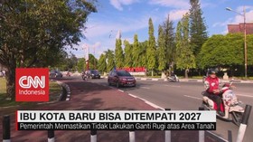 VIDEO: Ibu Kota Baru Bisa Ditempati 2027