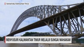 VIDEO: Menyusuri Kalimantan Timur Melalui Sungai Mahakam