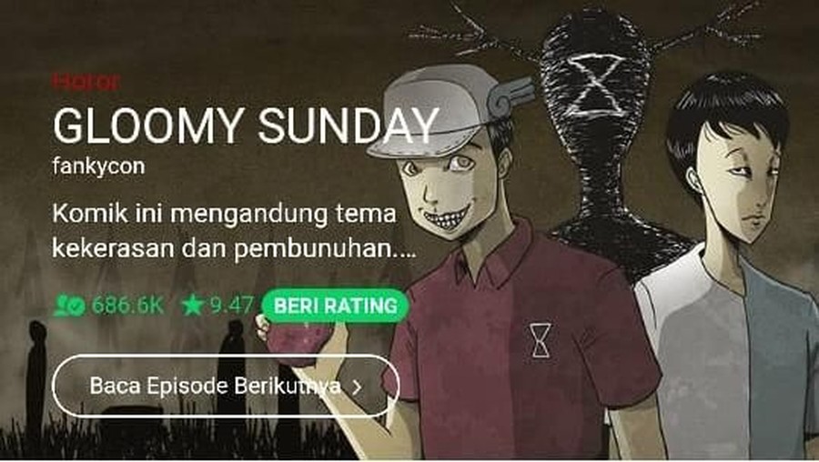 2. Gloomy Sunday Siap-siap dibuat takjub dengan cerita dari tiga webton ini.