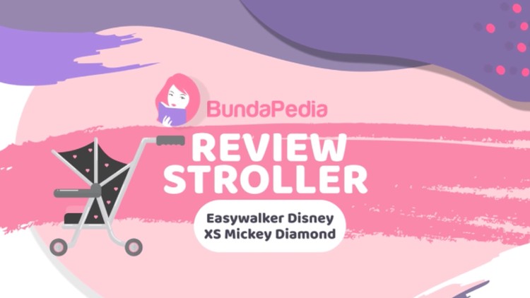 Review stroller di BundaPedia kali ini perlu banget para orang tua simak.