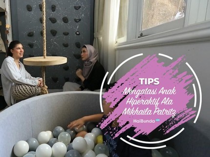 Tips Mengatasi Anak Hiperaktif Ala Mikhaila Patritz