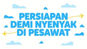 INFOGRAFIS: Persiapan Demi Nyenyak di Pesawat