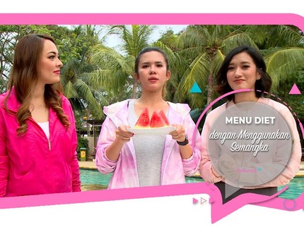 Menu Diet dengan Menggunakan Semangka