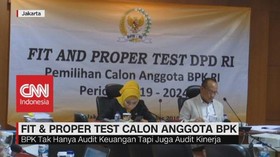 VIDEO: Fit & Proper Test Calon Anggota BPK