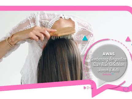 Awas, Sembarang Bergantian Sisir Bisa Sebabkan Jamur & Kutu