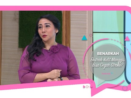 Benarkah Ekstrak Kulit Manggis Bisa Cegah Stroke?