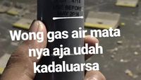 Ikut Viralkan Gas Air Mata Kedaluwarsa, Mahasiswa: Perih Banget!