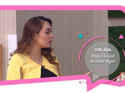 Ciri Ada Rambut Tumbuh ke Dalam Wajah