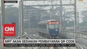 VIDEO: MRT Akan Sediakan Pembayaran QR Code