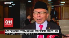 VIDEO: DPR Tanggapi Pertimbangan Penerbitan Perppu KPK
