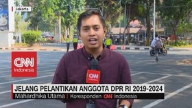 VIDEO: Situasi Jelang Pelantikan Anggota DPR RI 2019-2024
