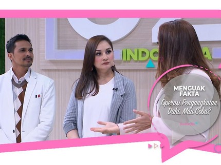 Menguak Fakta Operasi Pengangkatan Dahi, Mau Coba?