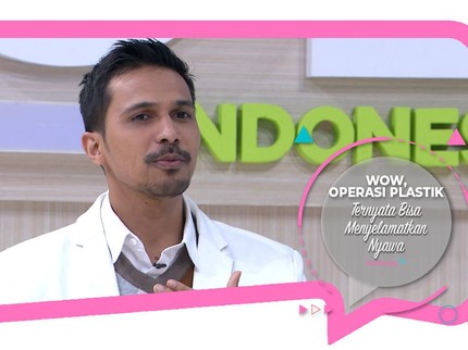 Wow, Operasi Plastik Ternyata Bisa Menyelamatkan Nyawa