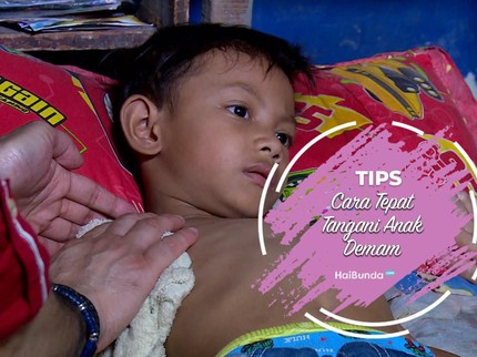 Cara Tepat Tangani Anak Demam