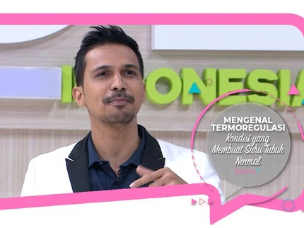 Mengenal Termoregulasi, Kondisi yang Membuat Suhu Tubuh Normal
